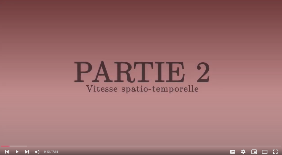 Les outils mathématiques de la Relativité Générale (vidéo) - Partie 2 - Vitesse spatio-temporelle - Alessandro Roussel (ScienceClic)