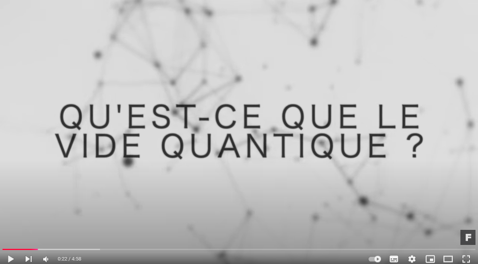 Le vide quantique - Entretien de Claude Aslangul (vidéo) - Copyright Futura