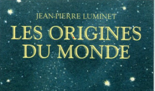 Publication « Les Origines du Monde », de Jean-Pierre Luminet